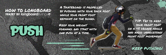 Longboard Basics: How to PUSH!